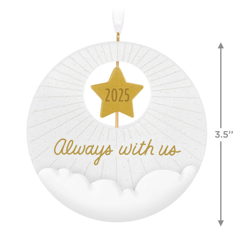 Always With Us 2025 Ornament - Raymond's Hallmark