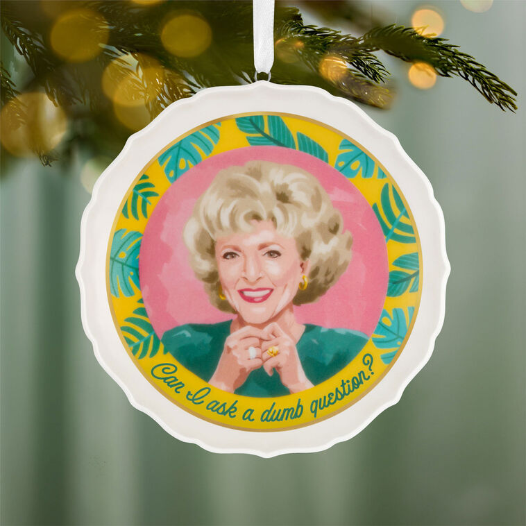 The Golden Girls Can I Ask a Dumb Question? Porcelain Ornament