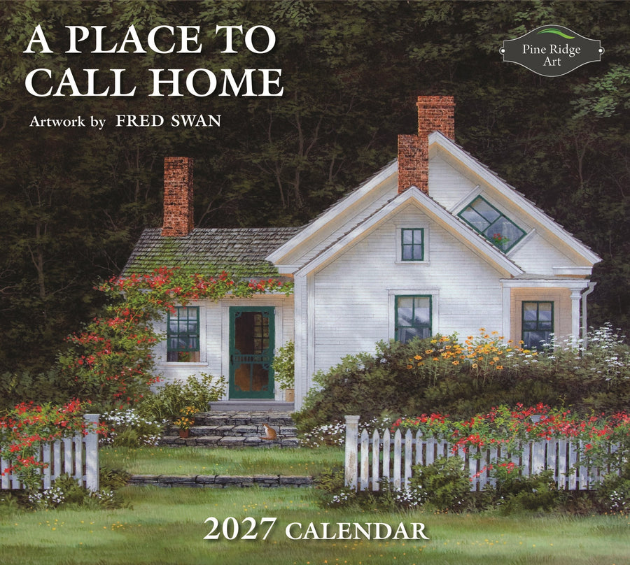 A Place To Call Home 2027 Fred Swan Calendar