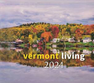 Vermont Living 2024 Wall Calendar